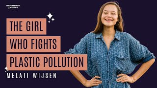 The Girl Who Fights Plastic Pollution | Talk with Melati Wijsen