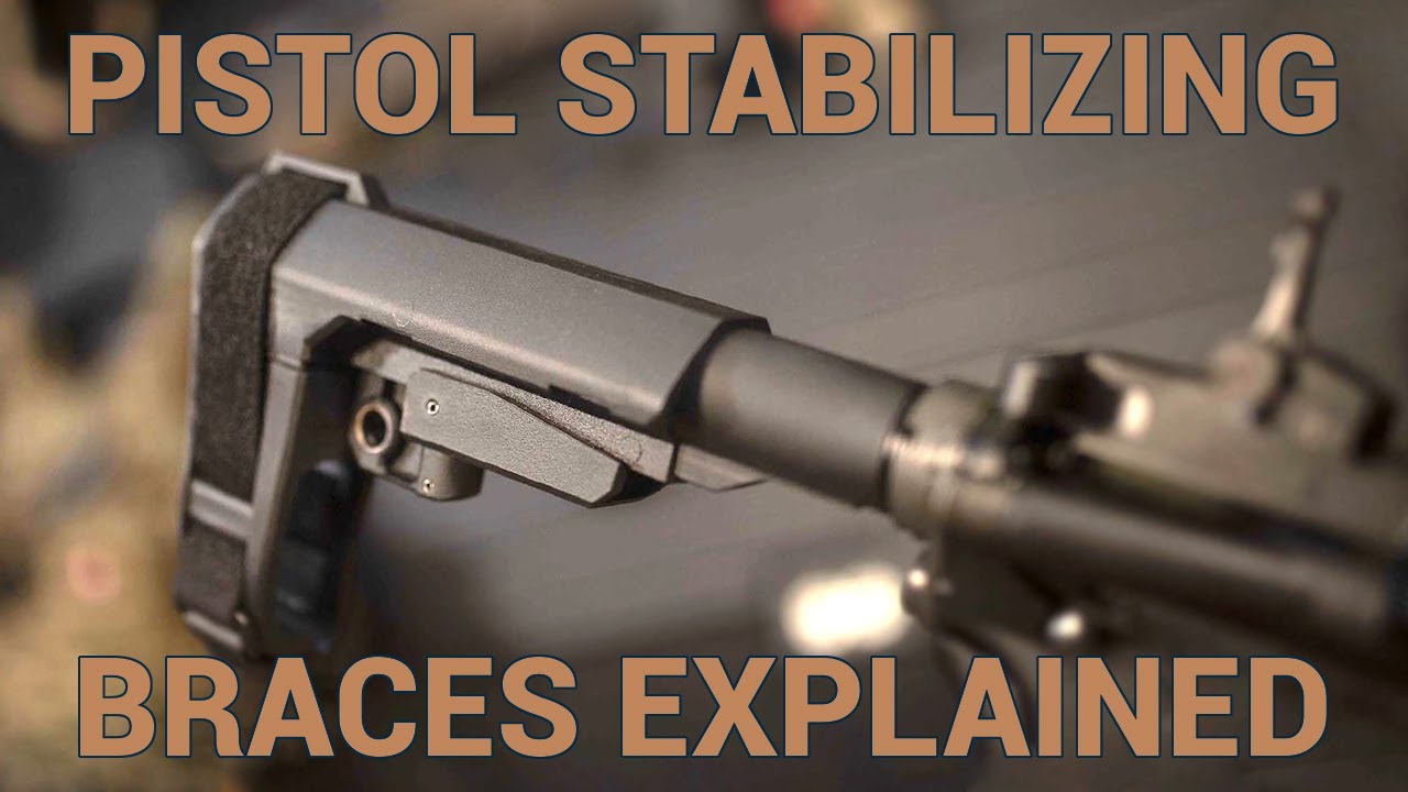 Pistol Stabilizing Braces Explained - YouTube