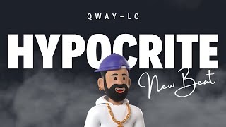 QWAY LO - HYPOCRITE