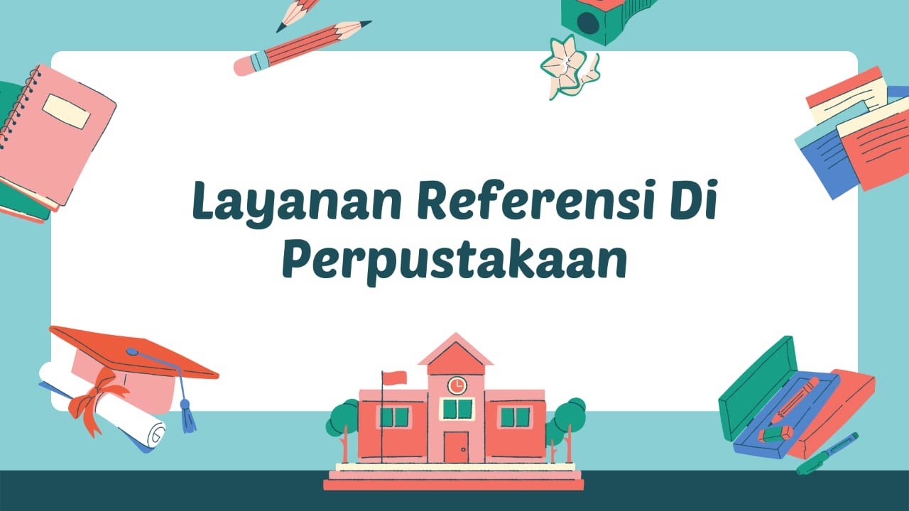 LAYANAN REFERENSI DI PERPUSTAKAAN - YouTube