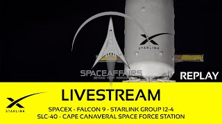 On Go! - SpaceX - Falcon 9 - Starlink 12-4 - SLC-40 - Cape Canaveral SFS - Space Affairs Live