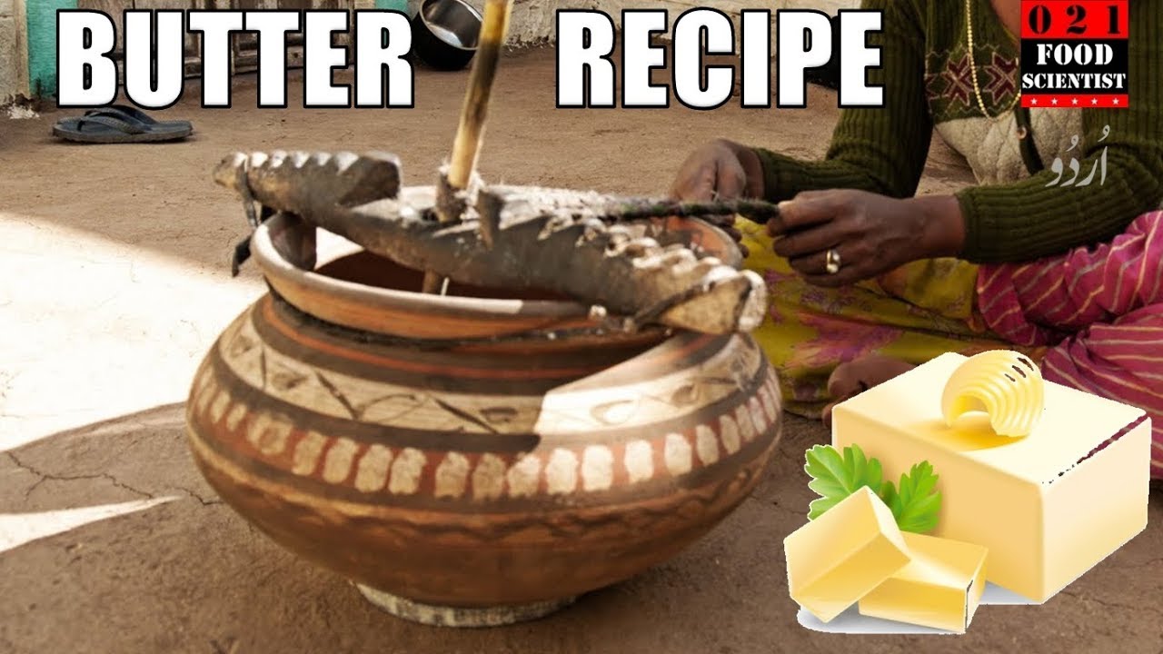 How To Make Butter At Home Recipe By Food Scientist اصلی مکھن بنانے کا ...