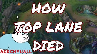 HOW TOP LANE DIED (Longest League rant in history.)