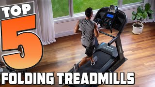 Top 5 Best Folding Treadmills in 2024 | Expert Reviews, Our Top Choices