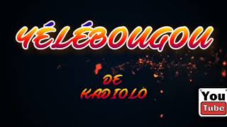 Yelebougou de kadiolo