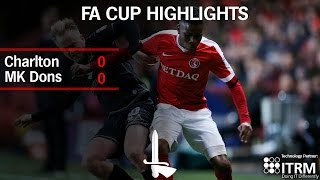 FA CUP HIGHLIGHTS | Charlton 0 MK Dons 0