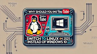 Why Should You Install Linux in 2025 Instead of Windows 10