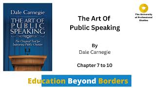 The Art Of Public Speaking by Dale Carnegie | Ch 7 to 10 | Audiobook