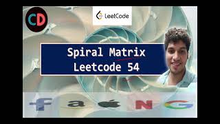 Spiral Matrix | Leetcode 54 | Live coding session 🔥🔥🔥