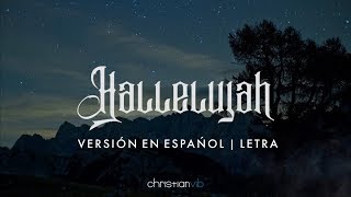 Hallelujah (Versión en Español) Letra/Llyric | Christianvib