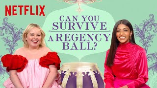 The Bridgerton Cast Wants to Know: Can You Survive a Regency-Era Ball? | Netflix