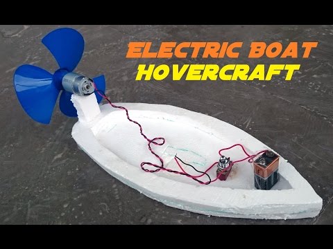 How to Make an Electric Boat - Homemade Hovercraft How to Make an Electric Boat - Homemade Hovercraft