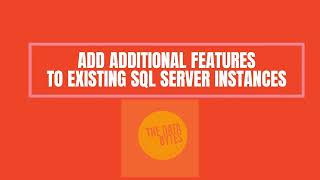 Quickly Add Features (Polybase)to Existing SQL Server Installs