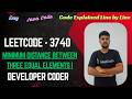 Minimum Distance Between Three Equal Elements I | LeetCode 3740 | Java Code | Developer Coder