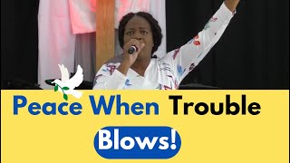 Peace When Trouble Blows-Min. Rachel Richards and the KBC Worship Team