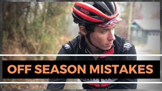 5 of the Biggest Off Season Mistakes that Cyclists Make