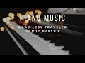 Piano Music For Relaxation [Road Less Traveled By Jonny Easton]