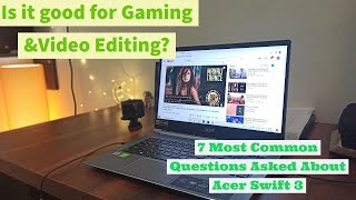 Acer Swift 3 || Most Common Questions Asked About Acer Swift 3