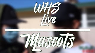 WHS Live: Mascots