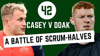 The battle of the scrum-halves! Nathan Doak v Craig Casey