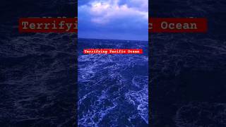 The terrifying Pacific Ocean and the waves are surging. #motivational #shorts #ytshorts