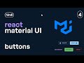 React Material UI / MUI Tutorial - 4.1 - Buttons - Import, Variants, Disabled, Colors, As Link