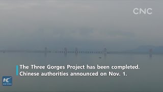 China's Three Gorges Project completed