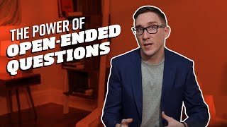 The Power of Open-Ended Questions