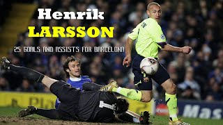 Larsson All 25 Goals & Assists For Barcelona HD (2004-2006)