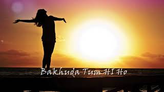Bakhuda Tum Hi Ho | Atif Aslam | Alka Yagnik | Shahid Kapoor & Vidya Balan | Audio MP3