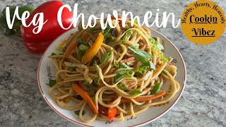 VEGETARIAN CHOW MEIN | Veg Chow Mein | Chow Mein With Vegetables | Street Style Chow Mein