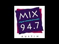 MIX 94.7 (KAMX-Austin) Aircheck-Clay (2001)