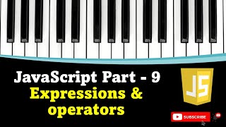 #JavaScript #Tutorial Part -9 (Expressions and operators)