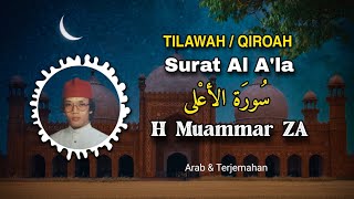 Surat Al A'la - Tilawah Qori Internasional H Muammar ZA • Arab & Terjemahan