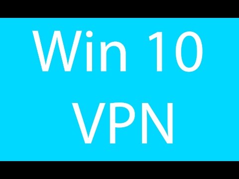 How To Setup a VPN in Windows 10 How To Setup a VPN in Windows 10
