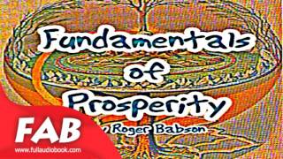 Fundamentals of Prosperity Full Audiobook by Roger BABSON by Business & Economics