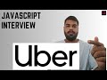How hard can be this JavaScript Interview Question from UBER?