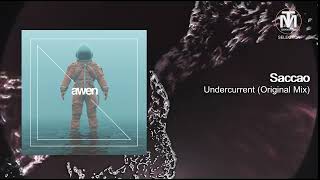 Saccao - Undercurrent (Original Mix) [Awen Records]