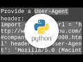 How to use Python requests to fake a browser visit a.k.a and generate User Agent?
