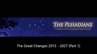 Barbara Marciniak - The Great Changes 2013 - 2027 (Part 1)