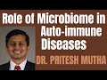 The Role of Microbiome in Auto-immune Disease and Gut Health