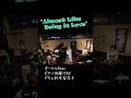 '23年3月31日『Almost Like Being in Love』Remi・後藤沙紀・鈴木梨花子