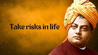 Take Risks In Your Life | Swami Vivekananda Quotes | Inspirational Whatsapp status