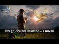 Preghiera del mattino del 15 Luglio 2024