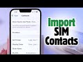 How to Transfer SIM Contacts to Your iPhone 16e