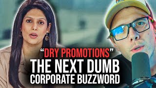 "DRY PROMOTIONS" - THE NEXT DUMB CORPORATE BUZZWORD?!