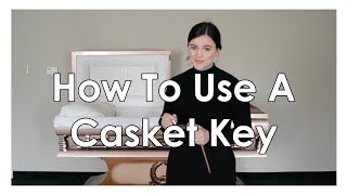 How To Use A Casket Key | Little Miss Funeral