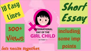 10 Lines on International Girl Child Day| English Essay| Theme of 2021| Important Facts of Girl Day