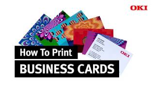 How To Print Business Cards - OKI Europe