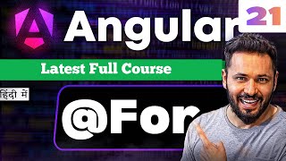 Angular 21 Tutorial in Hindi #19 @for Loop Explained | Control Flow, track, Context Variables